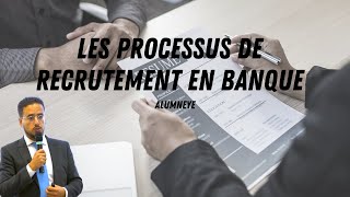 AlumnEye  Les Processus de Recrutement en Banque [upl. by Brittany]