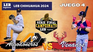 Béisbol en Vivo Juego 4 de la Gran Final  Algodoneros vs Venados  ¡Todo o Nada [upl. by Ddat]