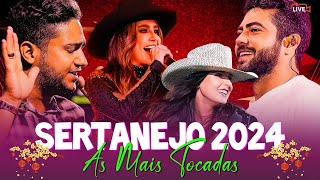 AS MELHORES DO SERTANEJO 2024 🎵 AS MAIS TOCADAS DO SERTANEJO 2024 🎵 AS MAIS PEDIDAS [upl. by Laeria]