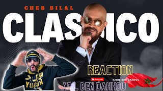 Cheb Bilal  Classico REACTION 2023 شاب بلال كلاسيكو ردة فعل بنكهة مغربية [upl. by Power]