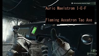 Auric Maelstrom IEF Flaming Accatron Tac Axe [upl. by Amary]