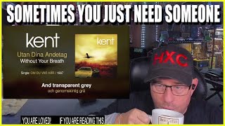 Kent  Utan Dina Andetag Swedish amp English Lyrics REACTION [upl. by Berke]