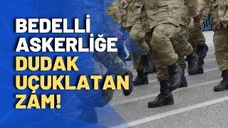 Bedelli askerlik ücreti belli oldu dev zam [upl. by Tansey]