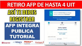 AFP INTEGRA publica tutorial para solicitar el RETIRO de fondos de la AFP  RETIRO AFP 4 UIT [upl. by Ainadi]