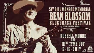 Russell Moore and IIIrd Tyme Out  51st Bill Monroe Bluegrass Festival 2017 [upl. by Trista]