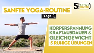 Yoga Routine  Körperspannung Kraft amp Gleichgewicht  5 ruhige Übungen 5 min  Yoga Teil 2 [upl. by Dduj190]