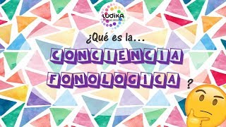 ¿Qué es la CONCIENCIA FONOLÓGICA Juegos para desarrollarla [upl. by Cynde501]