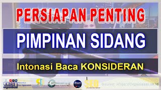 Persiapan Pimpinan Sidang Dan Intonasi Cara Terbaik Praktis Baca Konsideran [upl. by Aitra]