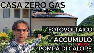 Casa ZERO GAS con FOTOVOLTAICO ACCUMULO e POMPA DI CALORE Ecco il Mio Impianto  Pt 1 [upl. by Theurer126]