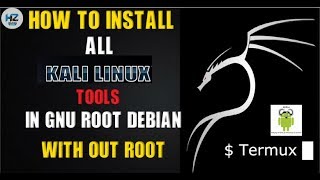 HOW TO INSTALL ALL KALI LINUX TOOLS IN  GNU ROOT DEBIAN  TERMUX WITHOUT ROOT [upl. by Reiners245]