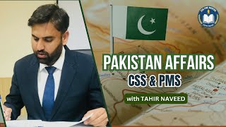 PAKISTAN AFFAIRS CSS amp PMS SYLLABUS DISCUSSION  CRACK WITH YOUR FAVORITE MENTOR SIR TAHIR NAVEED [upl. by Aicinat862]