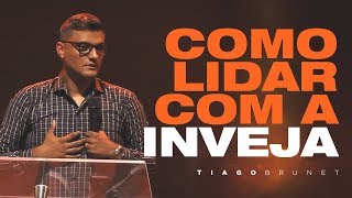 Tiago Brunet  COMO LIDAR COM A INVEJA [upl. by Favrot]