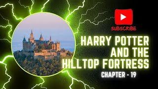 Harry Potter and the Hilltop Fortress  Chapter  19  Fan Fiction Audio Book [upl. by Krystin]