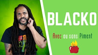 Blacko  Avec ou Sans Piment [upl. by Faustine]