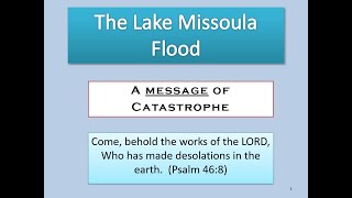 Lake Missoula Flood A Message of Catastrophe [upl. by Borreri477]