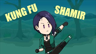 Kung Fu Shamir [upl. by Akire]