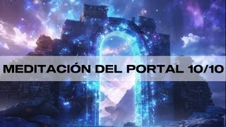 ✨ MEDITACIÓN PORTAL ENERGÉTICO 1010 ✨PARA LOS NUEVOS COMIENZOS ✨ [upl. by Thgiwd]