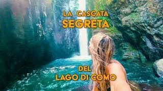 LA CASCATA SEGRETA DEL LAGO DI COMO [upl. by Deutsch]