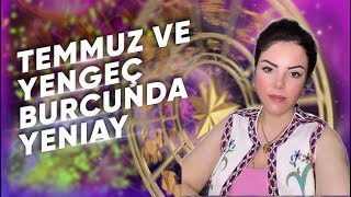 Yengeç Burcunda Yeniay ve Temmuz Ayında Bizleri Neler Bekliyor Astrologmineolmez [upl. by Nirroc]