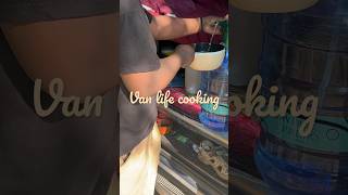 Van life cooking vanlifer [upl. by Alejo]