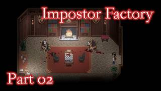 Impostor Factory Part 02 Aller guten Morde sind drei [upl. by Notnroht378]