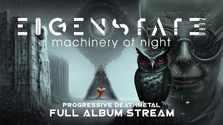 Eigenstate Zero  Machinery Of Night  Full Album  Progmetal 2023 [upl. by Va]