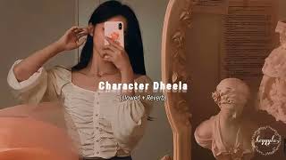 character dheela slowed  reverb cinnamon clouds [upl. by Avert]