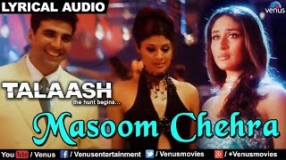 Masoom Chehra Female Full Song With Lyrics  Talaash  Akshay Kumar amp Kareena Kapoor [upl. by Gwyneth880]