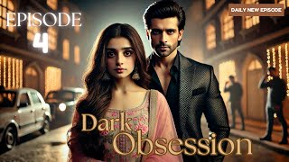 Dark Obsession Episode 4  Dark Obsession  Episode 4  romanticdrama lovepulsediaries [upl. by Aleafar]