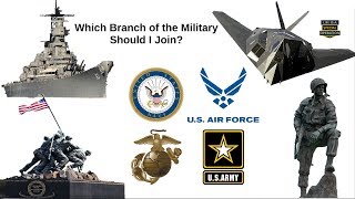 Which BRANCH of the MILITARY Should I Join Army Navy Airforce Marines Coast Guard [upl. by Caty419]