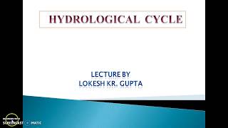 Hydrological cycle Lecture [upl. by Cahan]