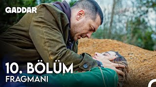 Gaddar 10 Bölüm Fragmanı  Yaşamak İstemiyor Musun [upl. by Owen669]