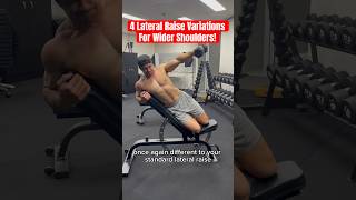 4 Lateral Raise Variations For Wider Shoulders [upl. by Ynwat]