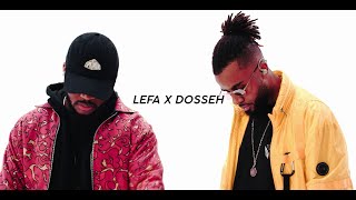 Lefa  Spécial ft Dosseh Live [upl. by Columbus]