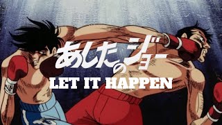 Ashita no Joe  Let It Happen [upl. by Aihsal]