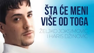 Željko Joksimović i Haris Džinović  Šta će meni više od toga Official Music Audio 2002 [upl. by Amber188]