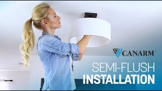 How to Install a Semi Flush Mount Light  Canarm [upl. by Annohsal]