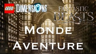 LEGO® Dimensions™ Exploration Monde Aventure LES ANIMAUX FANTASTIQUES [upl. by Schaffel]