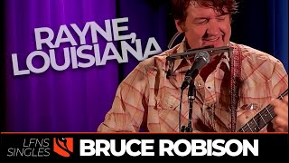 Rayne Louisiana  Bruce Robison [upl. by Uyerta]