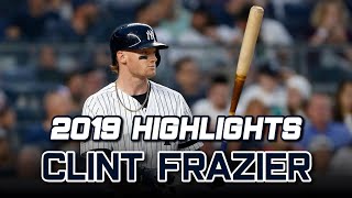 Clint Frazier 2019 Highlights Updated  HD [upl. by Voe]