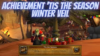 Achievement Tis the Season Winter Veil Event World of Warcraft Wrath of the Lich King [upl. by Rebma872]