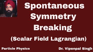 Spontaneous Symmetry Breaking  Particle Physics  Standard Model  Hindi [upl. by Retniw]