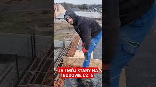 JA I MÓJ STARY NA BUDOWIE CZ 5 bricklayer funnyvideo funnyshorts trending hardwork work [upl. by Veda]