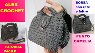 BORSA FELTRO o RETE PUNTO Camelia TUTORIAL completo facile uncinetto ALEX CROCHET [upl. by Tonina]