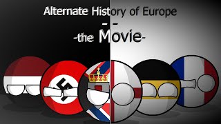 Alternate History of Europe  The Movie  In Countryballs [upl. by Franza]