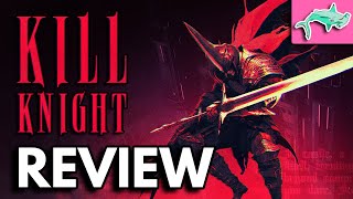 Watch This Before You Play Kill Knight  Kill Knight Review [upl. by Tuttle]