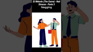 El Método The Game  Neil Strauss Parte 3 habitosatomicos habitosproductivos habitos [upl. by Hogle]