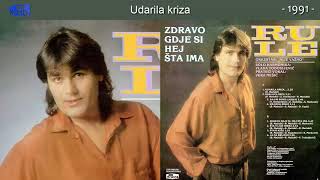 Rule  Udarila kriza  Audio 1991 [upl. by Enirbas441]