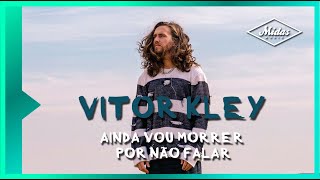 vitorkley  Ainda Vou Morrer Por Não Falar Lyric Video [upl. by Selden56]