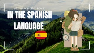 Mastering Spanish How to Ask for Directions Like a Local [upl. by Roselane513]